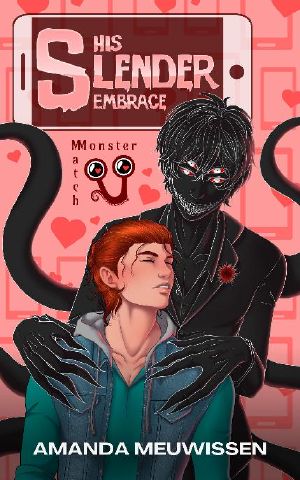 [Monster Match 04] • His Slender Embrace